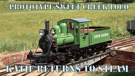 Prototype Sweet Creek Loco Katie Returns To Steam YouTube