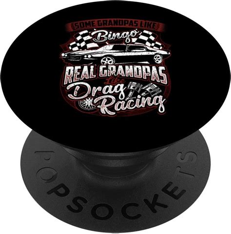 Drag Racing Grandpa Some Play Bingo Car Drag Race T Cell Phones And Accessories