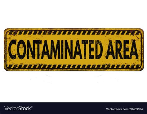 Contaminated Area Vintage Rusty Metal Sign Vector Image