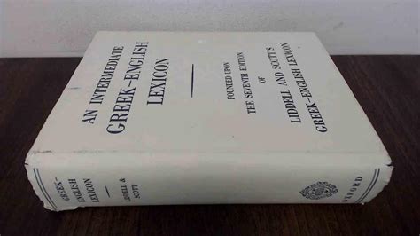 Greek English Lexicon Abridged From Liddell And Scotts Greek English Lexicon Liddell