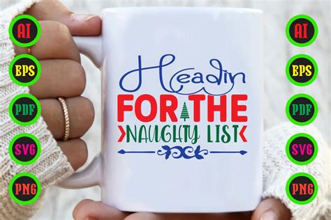 Headin For The Naughty List Graphic By Svgstore Creative Fabrica