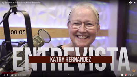 Entrevistas La Roca Con Kathy Hernandez YouTube