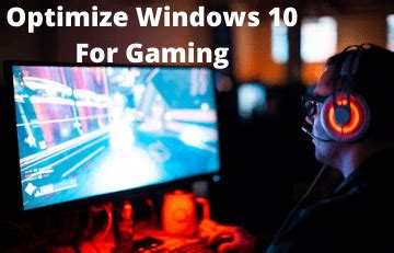 Best Way To Optimize Pc For Gaming Windows 10 Alaskadax