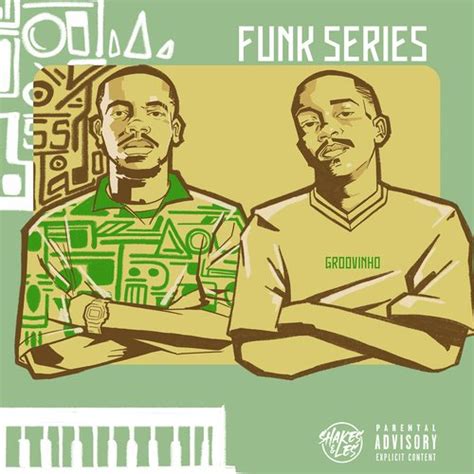 Funk 55 (feat. Ceeka RSA, Chley) Lyrics - Shakes & Les, DBN Gogo, Zee Nxumalo - Only on JioSaavn