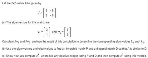 Solved Let The X Matrix A Be Given By A The Eigenvectors Chegg