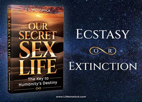 Ecstasy Or Extinction A Cautionary Tale About The Oldest And By I J Weinstock Medium