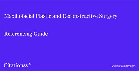 Maxillofacial Plastic And Reconstructive Surgery Referencing Guide · Maxillofacial Plastic And