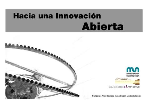 Open Innovation Hacia Una Innovación Abierta Ppt