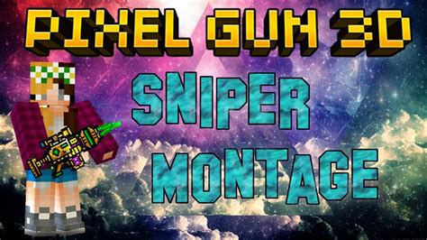 Pixel Gun 3d Sniper Montage Youtube
