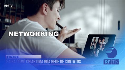 Rf Voc Networking Saiba Como Criar Uma Boa Rede De Contatos