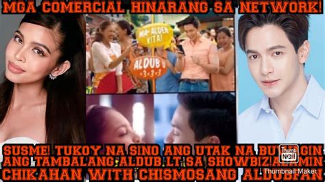 Susme Comercials Ng Aldub Lt Hinarang Din Tukoy Na Kung Sino Ang Utak