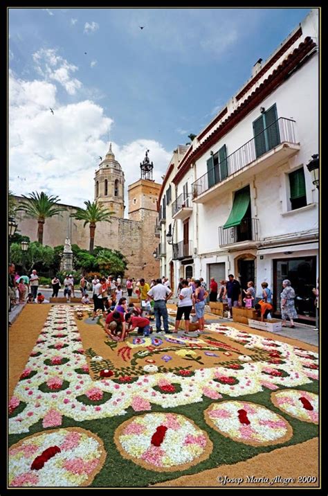 El Sitges Que Estimo Per Corpus Catifes De Flors Sitges Catalu A