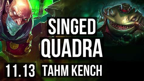 Singed Vs Tahm Kench Top Quadra Games M Mastery