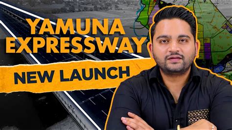 Yamuna Expressway Master Plan New Launch Update Youtube