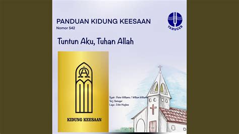 Tuntun Aku Tuhan Allah Panduan Kidung Keesaan 542 YouTube Music