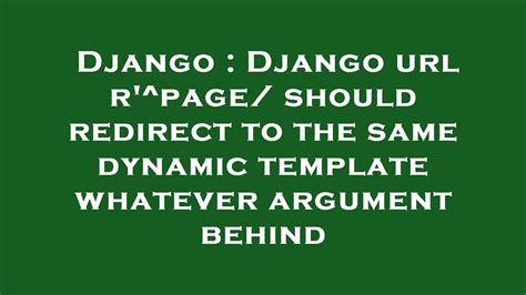 Django Django R Page Should Redirect To The Same Dynamic