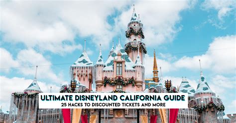 The Ultimate Disneyland California Guide For Tourists In 1 Day — Discounted Tickets And 25 Hacks