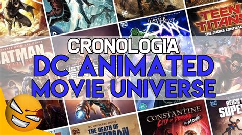 Explicación Y Cronología Del Dc Animated Movie Universe 👤 Lordmefe