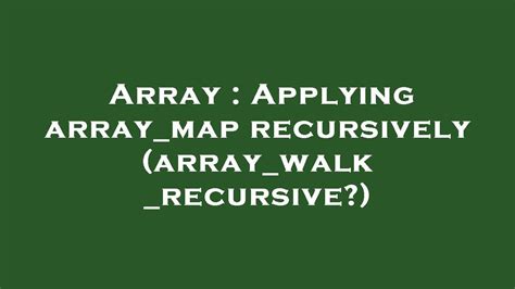 Array Applying Array Map Recursively Array Walk Recursive YouTube