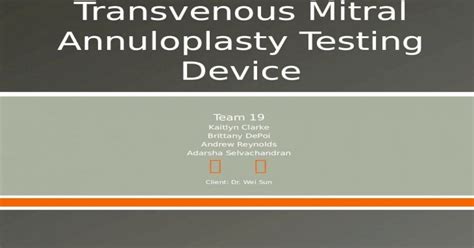 Fabrication Of Percutaneous Transvenous Mitral Annuloplasty Testing