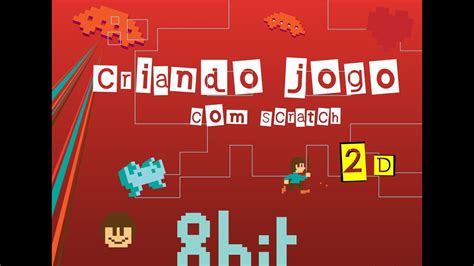 Criando Jogo Scratch Parte I YouTube