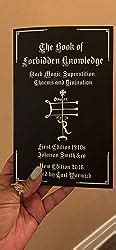 The Book Of Forbidden Knowledge Black Magic Superstition Charms And