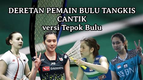 Pemain Bulu Tangkis Cantik Versi Tepok Bulu Ribkasugiarto