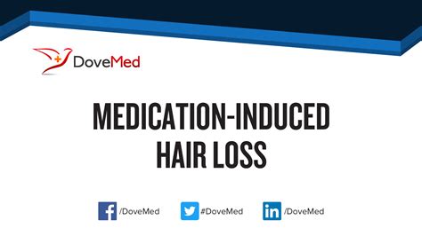 Medication Induced Hair Loss