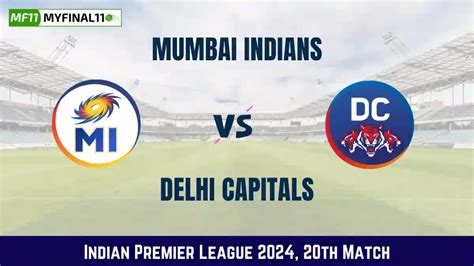 MI Vs DC Dream11 In Depth Analysis Venue Stats And Fantasy Cricket