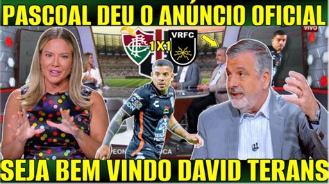 Oficial Pascoal Deu O An Ncio David Terans Do Fluminense Seja