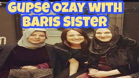 Gupse Ozay Enjoy With Baris Arduc Sisters Turkish Celebrities