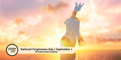 NATIONAL FORGIVENESS DAY September 1 National Day Calendar