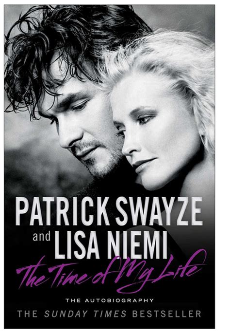 The Time of My Life eBook by Patrick Swayze, Lisa Niemi | Official ...