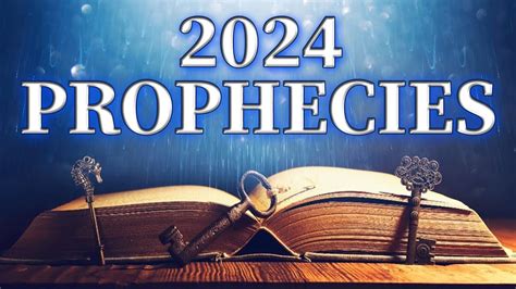 2024 Prophecies 09272023 Youtube