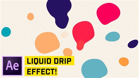 Liquid Drip Effect After Effects Cc Tutorial Youtube