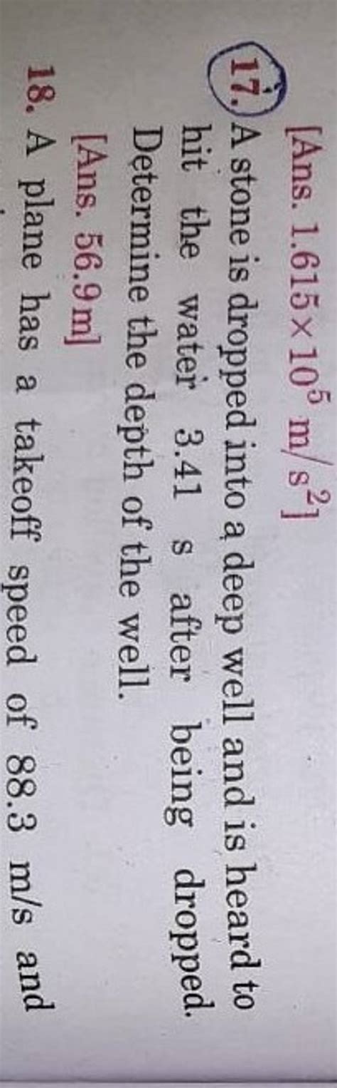 Ans 1 615105 M S2 17 A Stone Is Dropped Into A Deep Well And Is Hea