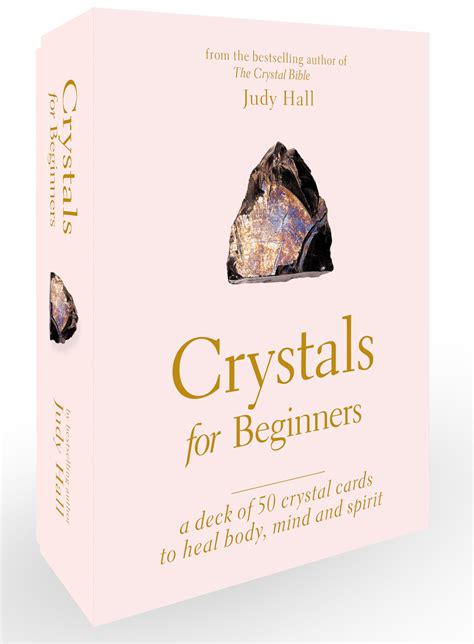 Crystals for Beginners: A Deck of 50 Crystal Cards to Heal Body, Mind