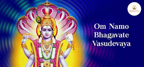 Om Namo Bhagavate Vasudevaya Mantra Meaning And Benefits