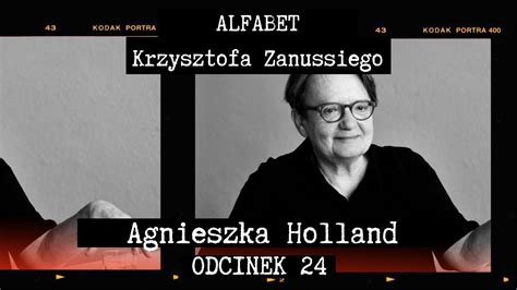 Alfabet Krzysztofa Zanussiego Agnieszka Holland Odc Youtube