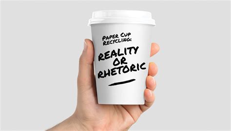 Paper Cup Recycling Reality Or Rhetoric Recycling Today