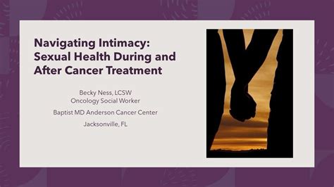 Navigating Intimacy Sexual Health Durning And After Cancer Treatment