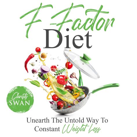 Get Your Free Copy Of F Factor Diet Unearth The Untold Way To Constant