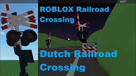 Roblox Dutch Railroad Crossing Youtube