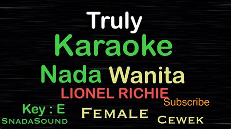 Truly Lionel Richie Karaoke Nada Wanita Female Perempuan Cewek Ucokku