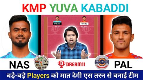 NAS Vs PAL Kabaddi Dream11 Prediction Nas Vs Pal Dream11 Prediction