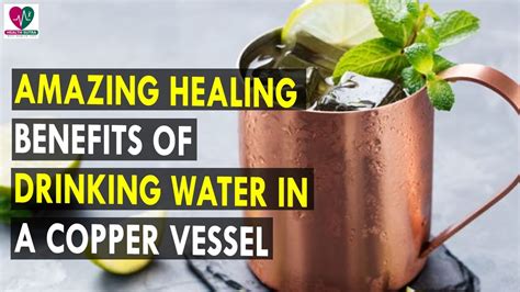 Amazing Healing Benefits Of Drinking Water In A Copper Vessel Health Sutra Best Health Tips