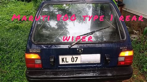 Type 1 Maruti 800 Rear Wiper Youtube