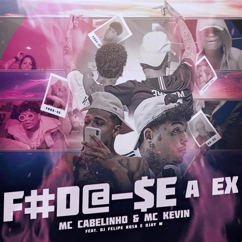 Mc Cabelinho And Mc Kevin Foda Se A Ex Lyrics Genius Lyrics