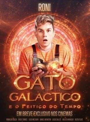 Gato Galáctico e o Feitiço do Tempo Filme 2024 AdoroCinema