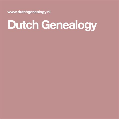 Dutch Genealogy | Genealogy, Family genealogy, Geneology